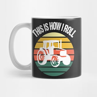 This Is How I Roll Funny Tractor Farmer Mug